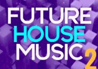 Future House Music 2