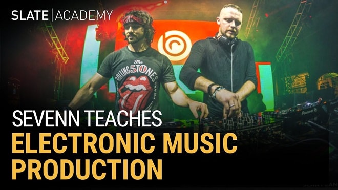 Slate Academy Sevenn Electronic Music Production TUTORIAL