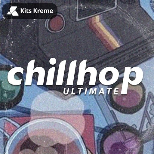 Kits Kreme Ultimate Chillhop WAV