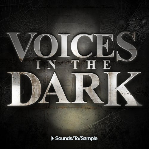 Sounds To Sample Voices in the Dark 1 WAV