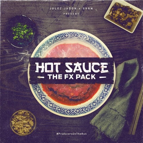 JJ Hot Sauce: The FX Pack WAV