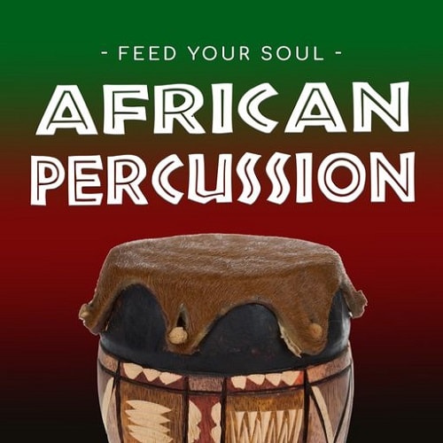 Feed Your Soul Music Feed Your Soul African Percussion WAV