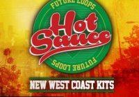 Future Loops Hot Sauce - New West Coast Kits WAV