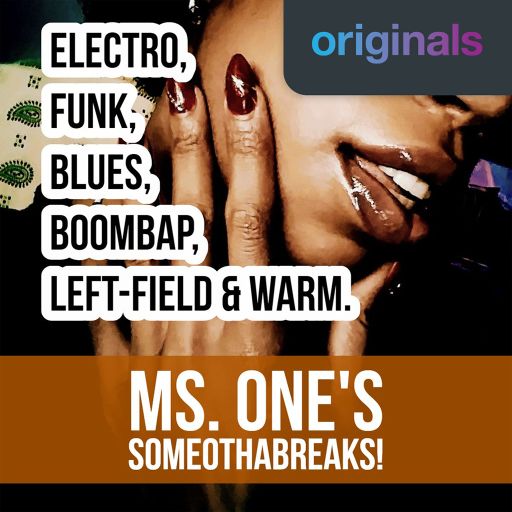 Georgia Anne Muldrow MS. ONE'S SOMEOTHABREAKS WAV