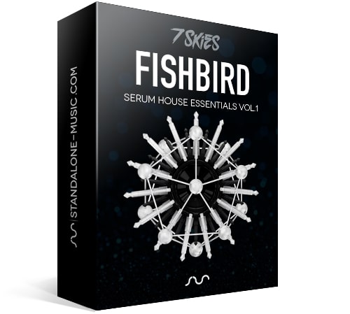 Standalone-Music FISHBIRD – Serum House Presets By 7 SKIES