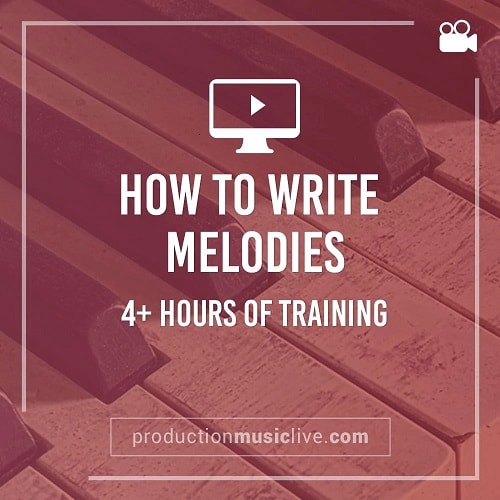 PML Production Music Live How to Write Melodies Full Course