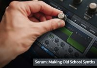 Groove3 Serum Making Old School Synths TUTORIAL