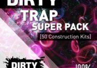 Dirty Production Trap Super Pack