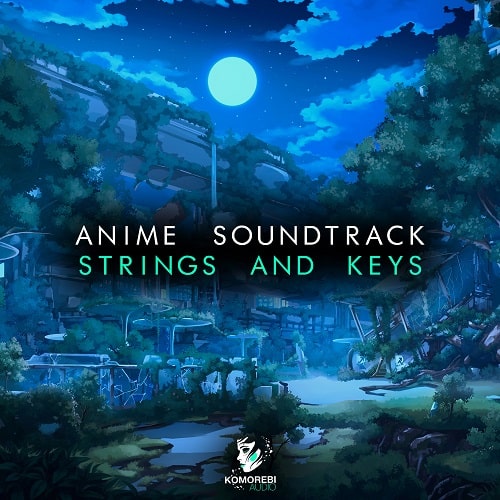 Komorebi Audio - Anime Soundtrack Strings & Keys WAV