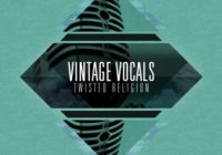 SM Vintage Vocals: Twisted Religion WAV