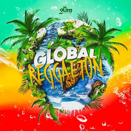 2Deep Global Reggaeton