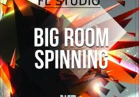 Big Room Spinning - FL Studio Template