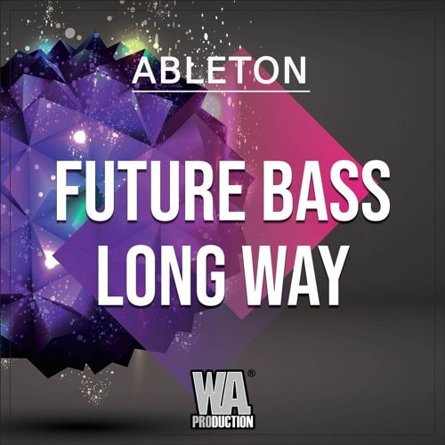 FUTURE BASS Long Way - Ableton Template