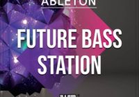 Future Bass Station - Ableton Template
