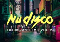 Samplestar - Nu Disco Future Anthems Vol 2 WAV MIDI