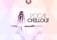 Vocal Chillout WAV MIDI PRESETS