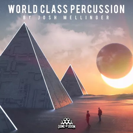 Dome of Doom World Class Percussion by Josh Mellinger 