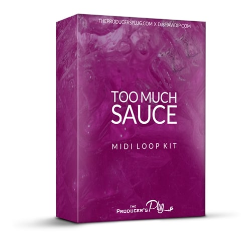 Dj Shawdi P Too Much Sauce Vol.1 (MiDi Kit)