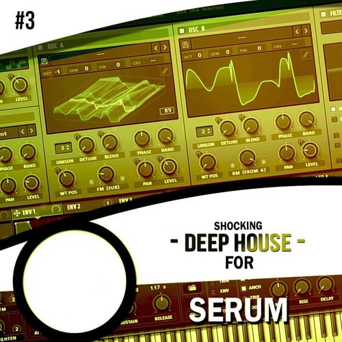 Shocking Deep House For Serum 3