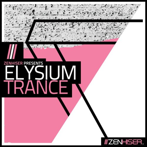 Zenhiser Presents Elysium Trance WAV MIDI