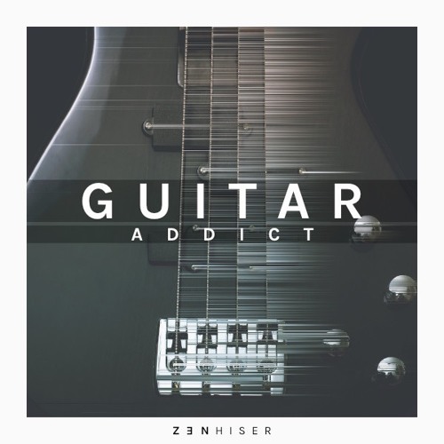 Zenhiser Presents Guitar Addict WAV MIDI