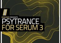 Zenhiser Presents Psytrance For Serum 3
