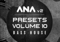 Sonic Academy ANA 2 Presets Vol 10 - Bass House