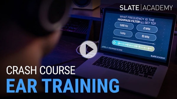 Slate Academy Ear Training Crash Course TUTORIAL
