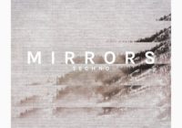 Mirrors - Techno Sample Pack WAV MIDI