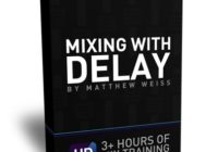 Matthew Weiss Mixing with Delay TUTORIAL