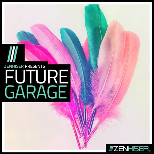 Zenhiser Future Garage WAV MIDI