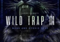 Wild Trap V3: Wonk & Hybrid Trap Sample Pack WAV