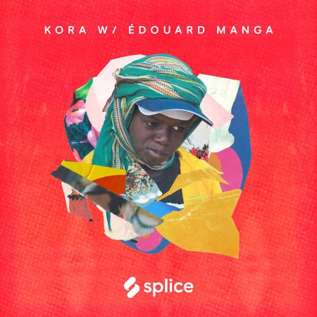 Splice Sessions Kora with Edouard Manga WAV KONTAKT