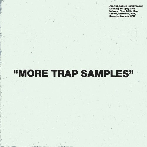 More Trap Samples: Trap & Hip Hop Sample Pack WAV