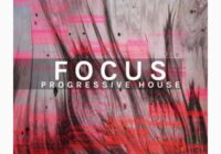 Focus - Progressive House Sample Pack WAV