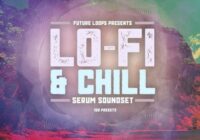 Lo-Fi & Chill - Serum Soundset