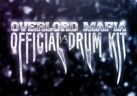 Overlord Mafia Official Drumkit V3 WAV MIDI