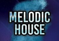 Melodic House (WAV MIDI PRESETS)