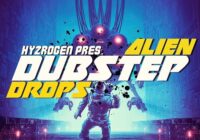 Hy2rogen Alien Dubstep Drops MULTIFORMAT