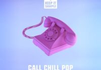 Keep It Sample Call Chill Pop (Sample Pack)