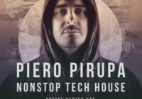 Piero Pirupa: NONSTOP Tech House