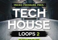 Micro Pressure Tech House Loops 2 WAV