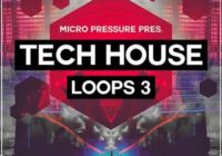 Micro Pressure Tech House Loops 3 WAV