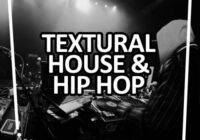 Textural House & Hip Hop