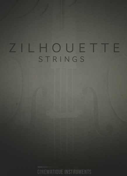 Cinematique Instruments Zilhouette Strings KONTAKT