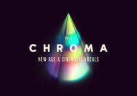 Chroma 2 – New Age & Cinematic Vocals WAV