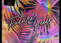 Future Feels – Trap & RNB SamplePack