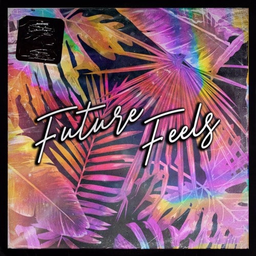 Future Feels – Trap & RNB SamplePack