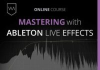 Warp Academy Mastering with Ableton Live Effects TUTORIAL