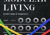 ModeAudio Modular Living – Synth Loops & Sequences WAV